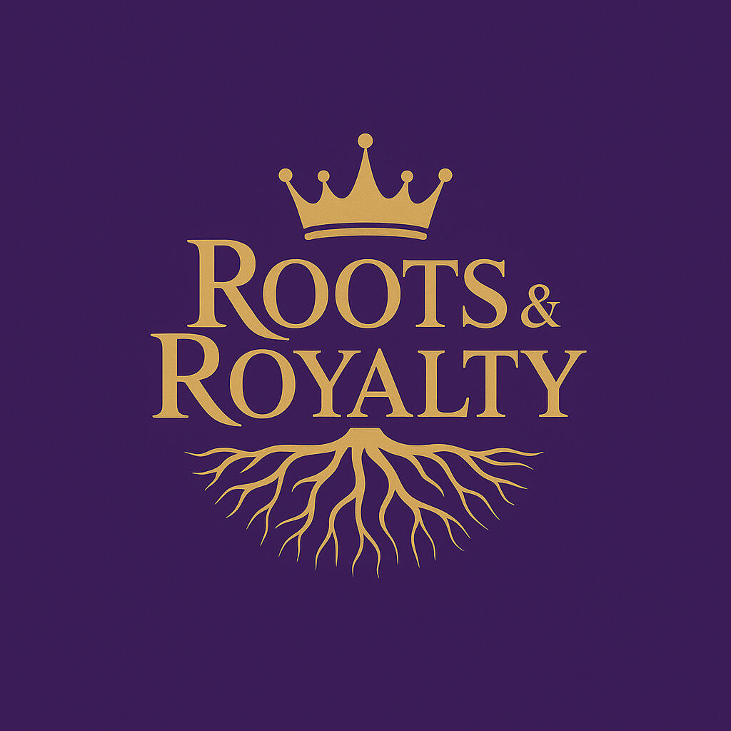 Roots & Royalty